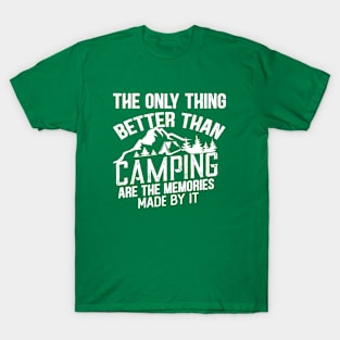 funny camping quotes T-Shirt